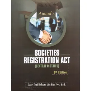 LPI Societies Registration Act (Central & States) by Anand 9th Edition