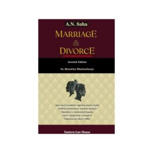 ELH Marriage & Divorce by A N Saha, Moumita Bhattacharya 7th Edition 2026