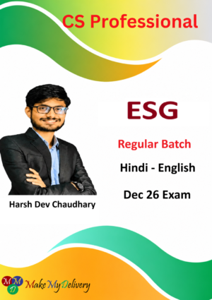 CS Professional ESG Regular Batch By Harsh Dev Chaudhary Dec 26