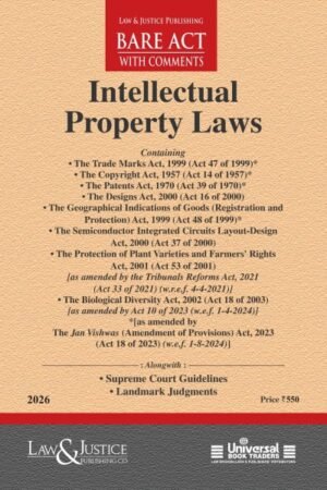 Law & Justice Intellectual Property Laws Bare Acts With Comments Edition 2026
