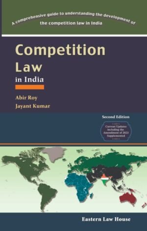 ELH Competition Law in India by Jayant Kumar & Abir Roy Reprint 2026