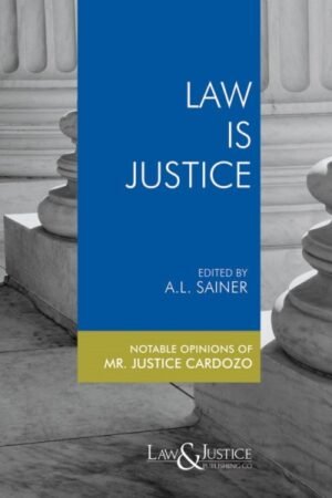 Law & Justice Law is Justice by Benjamin Cardozo Edition 2026