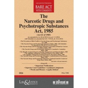 Law & Justice The Narcotic Drugs And Psychotropic Substances Act1985 Bare Acts With Comments Edition 2026