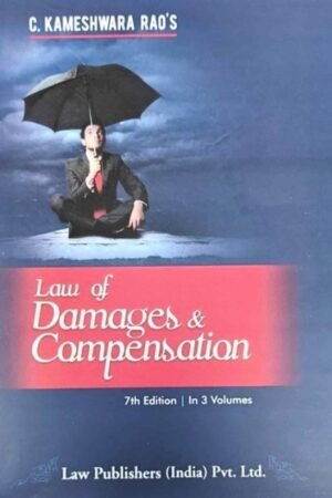 LPI Law of Damages and Compensation by C Kameshwara Rao in 3 Vols. 7th Edition