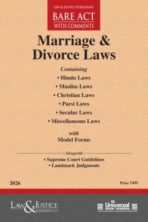 Law & Justice Marriage and Divorce Laws Bare Act with Comments Edition 2026