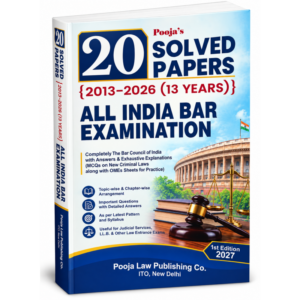 Pooja's AIBE Previous Years’ Solved Papers, All India Bar Examination Papers 1st Edition 2027