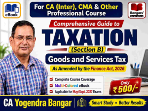 CA Inter Comprehensive Guide to Taxation (GST) by CA Yogendra Bangar for May & Sept 2027