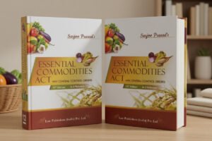 LPI Essential Commodities Act with Central Control Orders in 2 Vols. by Sarjoo Prasad 12th Edition