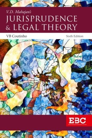 EBC Jurisprudence and Legal Theory by V.D. Mahajan Sixth Edition