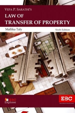 EBC V.P. Sarathi's Law of Transfer of Property by Mallika Taly 6th Edition