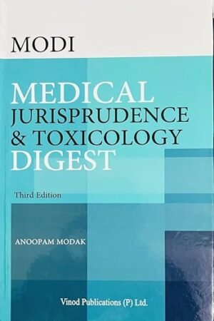 Vinod Publications Modi Medical Jurisprudence and Toxicology Digest by S.K. Modi & Anoopam Modak 3rd Edition