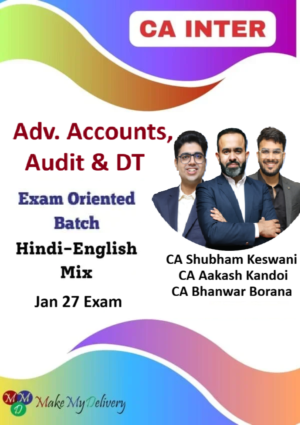 CA Inter Adv. Accounts Audit & DT Exam Oriented BY CA Shubham Keswani ,CA Aakash Kandoi & CA Bhanwar Borana Jan 27