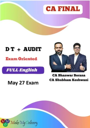 CA Final DT & Audit Exam Oriented Full English by CA Shubham Keswani & CA Bhanwar Borana May 27