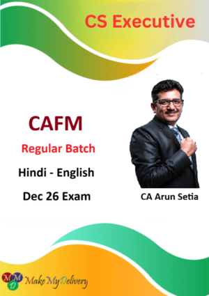 CS Executive CAFM Regular Batch by CA Arun Setia For Dec 26 Exam