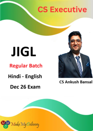 CS Executive JIGL Regular Batch by CS Ankush Bansal For Dec 26 Exam