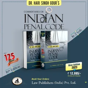 LPI Indian Penal Code (In 2 Volumes) by Hari Singh Gour 16th Edition