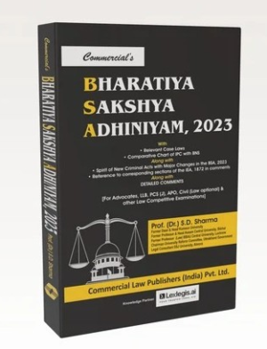 Commercial Bharatiya Sakshya Adhiniyam, 2023 by Prof. (Dr.) S.D. Sharma Edition 2027