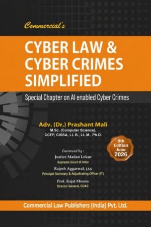 Commericial Cyber Law and Cyber Crimes Simplified Special Chapter on AI Enabled Cyber Crimes by Prashant Mali 8th Edition 2026
