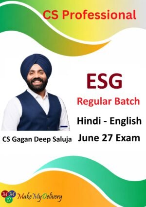 CS Professional ESG Regular Batch by CS GD Saluja For June 27 Exam