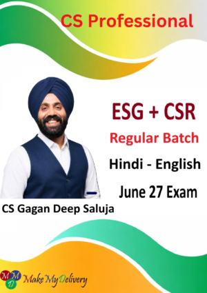 CS Professional ESG & CSR Regular Batch by CS Gagan Deep Saluja for June 27 Exam