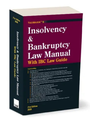Taxmann Insolvency and Bankruptcy Law Manual with IBC Law Guide 21st Edition 2026