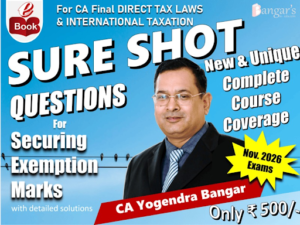 CA Final Direct Tax Laws & International Taxation Sure Shot Questions by CA Yogendra Bangar for Nov 26 Exam